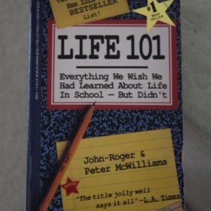 Paperback Book: "Life 101" Everything We Wish we Learned About Life in School"